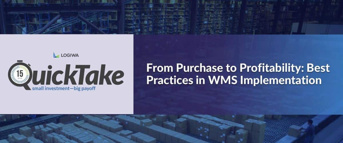 From Purchase to Profitability: Best Practices in WMS Software Implementation