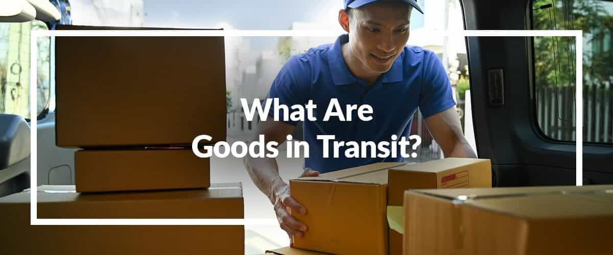 What Are Goods in Transit?